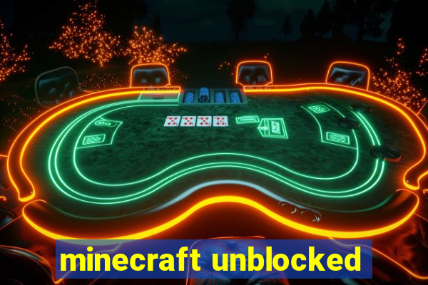 minecraft unblocked